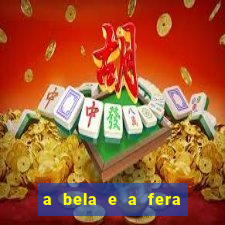 a bela e a fera 2014 filme completo dublado